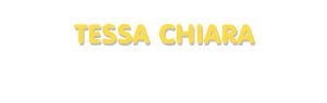 Der Vorname Tessa Chiara
